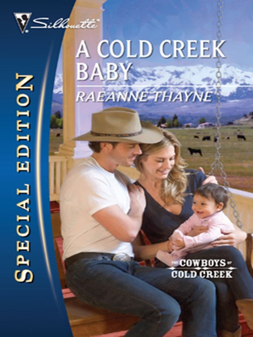 Title details for A Cold Creek Baby by RaeAnne Thayne - Available